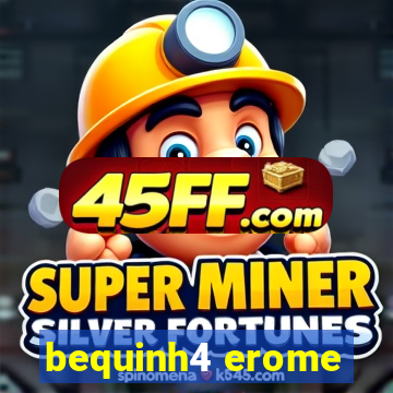 bequinh4 erome
